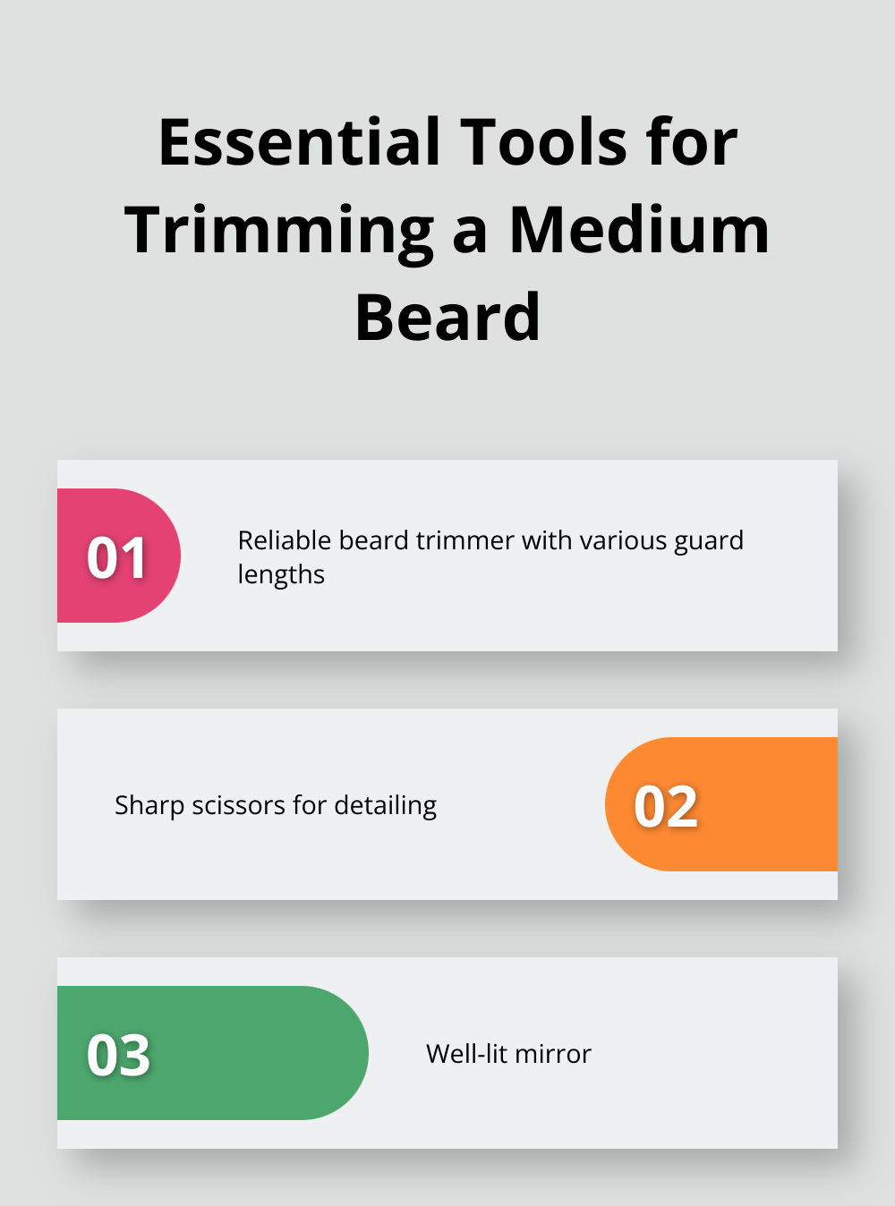 Infographic showing the three essential tools for trimming a medium beard: a reliable beard trimmer with various guard lengths, sharp scissors for detailing, and a well-lit mirror. - trim a medium beard